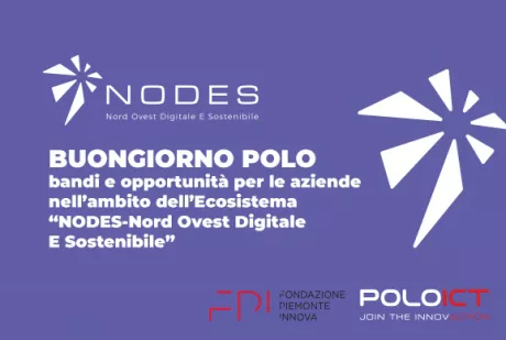 Buongiorno POLO, Opportunità per le aziende da NODES, Fondazione Piemonte Innova