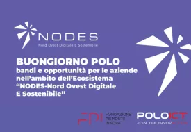 Buongiorno POLO, Opportunità per le aziende da NODES, Fondazione Piemonte Innova