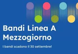 Bandi Linea A Mezzogiorno - Ecosistema NODES - scadenza 30 settembre 2023